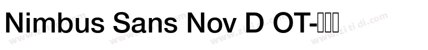 Nimbus Sans Nov D OT字体转换 Nimbus Sans Nov D OT字体转换